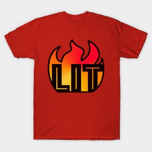 LIT (FIRE) T-Shirt